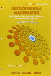 Guided Notebook for Developmental Mathematics