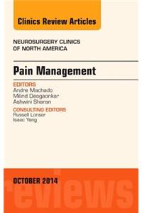 Pain Management, an Issue of Neurosurgery Clinics of North America