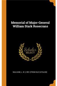 Memorial of Major-General William Stark Rosecrans