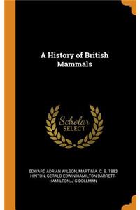 A History of British Mammals