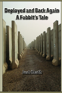 Deployed and Back Again: A Fobbit's Tale