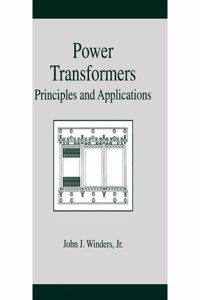 Power Transformers: Principles and Applications Hardcover â€“ 12 April 2002