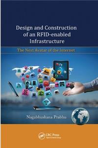 Design and Construction of an RFID-enabled Infrastructure