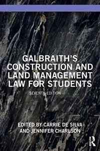 Galbraith's Construction and Land Management Law for Students
