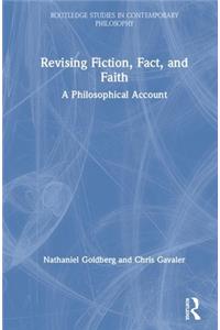 Revising Fiction, Fact, and Faith