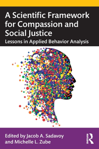 Scientific Framework for Compassion and Social Justice