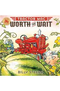 Tractor Mac Worth the Wait