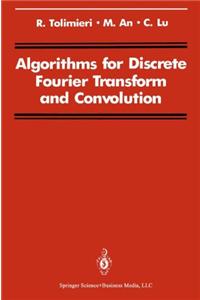 Algorithms for Discrete Fourier Transform and Convolution