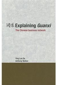 Explaining Guanxi