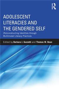 Adolescent Literacies and the Gendered Self