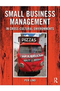 Small Business Management in Cross-Cultural Environments