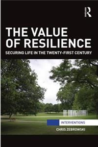 The Value of Resilience
