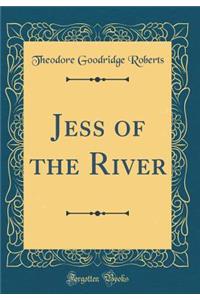 Jess of the River (Classic Reprint)