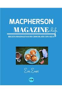 Macpherson Magazine Chef's - Receta Magdalenas de chocolate con agua