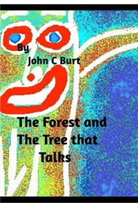 The Forest and The Tree that Talks.