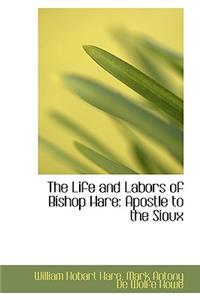 The Life and Labors of Bishop Hare