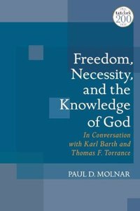 Freedom, Necessity, and the Knowledge of God