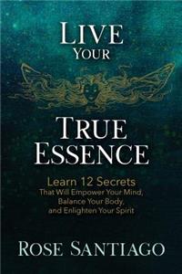 Live Your True Essence