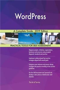 WordPress A Complete Guide - 2019 Edition