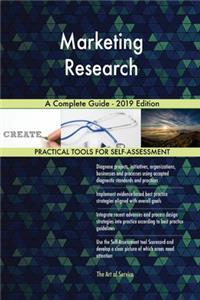 Marketing Research A Complete Guide - 2019 Edition