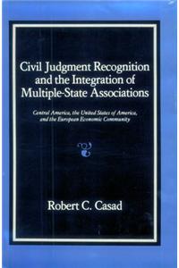 Civil Judgment Recognition and the Integration of Multiple-State Associations