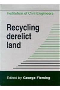 Recycling Derelict Land