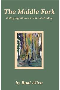 The Middle Fork