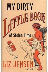 My Dirty Little Book of Stolen Time