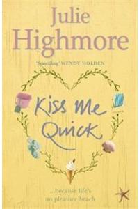 Kiss Me Quick