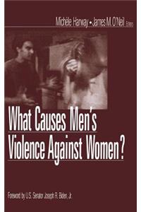 What Causes Men&#8242;s Violence Against Women?
