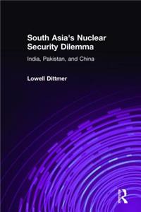 South Asia's Nuclear Security Dilemma