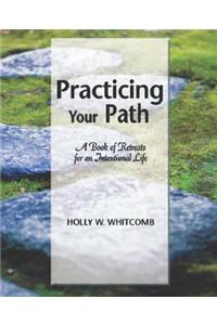 Practicing Your Path