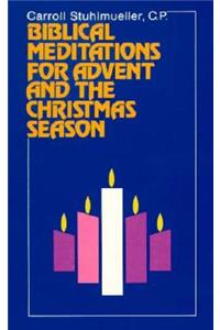 Biblical Meditations for Advent and the Christmas Season