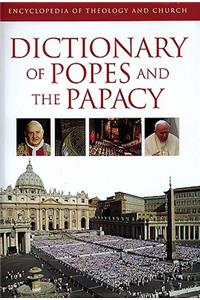 Dictionary of Popes and the Papacy