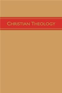 Christian Theology, Volume 3