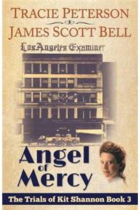 Angel of Mercy (The Trials of Kit Shannon #3)