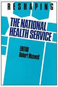 Reshaping the National Health Service