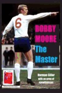 Bobby Moore the Master