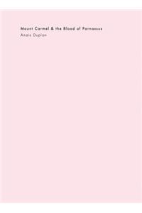 Mount Carmel & the Blood of Parnassus