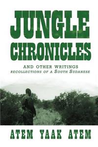 Jungle Chronicles and Other Writings