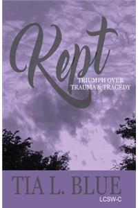 Kept