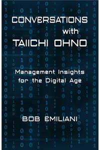 Conversations with Taiichi Ohno