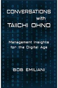 Conversations with Taiichi Ohno