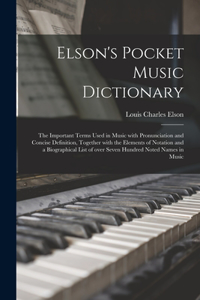 Elson's Pocket Music Dictionary