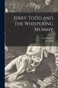 Jerry Todd and the Whispering Mummy