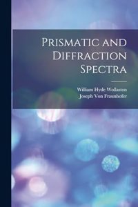 Prismatic and Diffraction Spectra