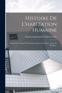 Histoire De L'habitation Humaine