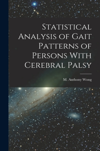 Statistical Analysis of Gait Patterns of Persons With Cerebral Palsy