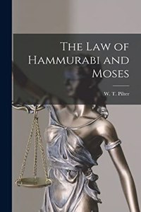 The law of Hammurabi and Moses