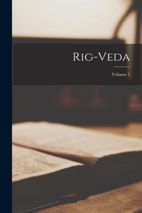 Rig-Veda; Volume 1
